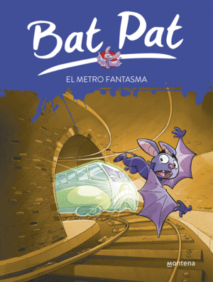 BAT PAT 39. EL METRO FANTASMA