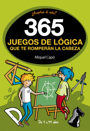 365 JUEGOS DE LOGICA QUE TE ROMPERAN LA CABEZA