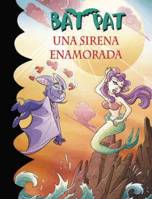 BAT PAT 40. UNA SIRENA ENAMORADA