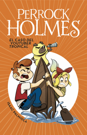 PERROCK HOLMES 6. EL CASO DEL YOUTUBER T