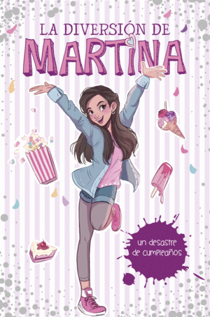 DIVERSION DE MARTINA, LA 1 - MI DESASTRE DE CUMPLE