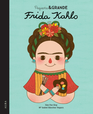 PEQUEÑA Y GRANDE FRIDA