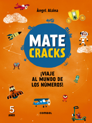 MATECRACKS ¡VIAJE AL MUNDO DE LOS NÚMEROS! 5 AÑOS