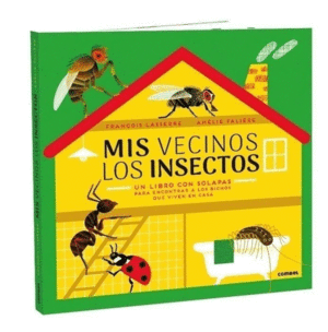 MIS VECINOS LOS INSECTOS