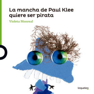 MANCHA DE PAUL KLEE QUIERE SER PIRATA, LA