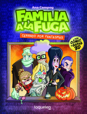 FAMILIA A LA FUGA 3 - CERRADO POR FANTASMAS