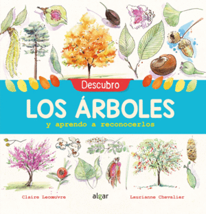 DESCUBRO LOS ARBOLES Y APRENDO A RECONOCERLOS