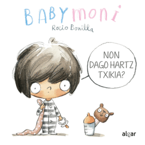 NON DAGO HARTZ TXIKIA? (BABYMONI)