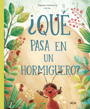 ¿QUÉ PASA EN UN HORMIGUERO?