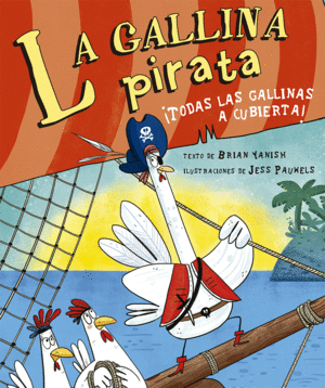 GALLINA PIRATA, LA