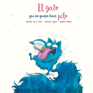 GATO QUE NO QUERÍA TENER PELO, EL