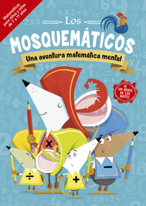 MOSQUEMÁTICOS, LOS. UNA AVENTURA MATEMÁTICA MENTAL