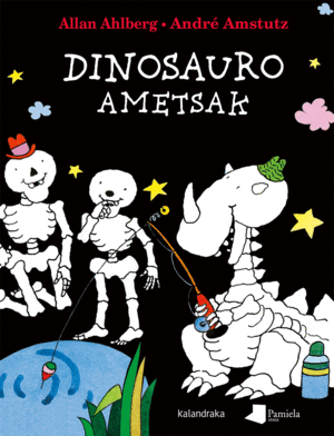 (EUS).DINOSAURO AMETSAK.(AMETS EGITEKO LIBURUAK)