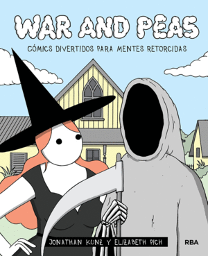 WAR AND PEAS. CÓMICS DIVERTIDOS PARA MENTES RETORCIDAS