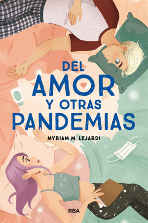 DEL AMOR Y OTRAS PANDEMIAS