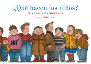 QUÉ HACEN LOS NIÑOS?