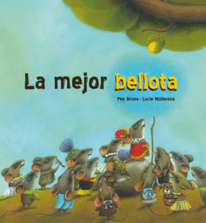 LA MEJOR BELLOTA