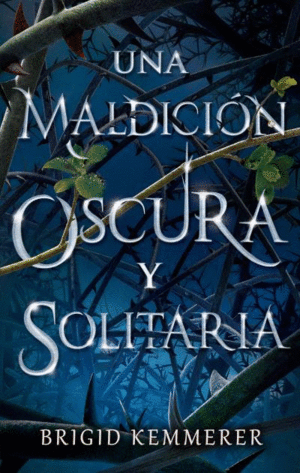 UNA MALDICION OSCURA Y SOLITARIA