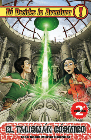 TU DECIDES LA AVENTURA 2 TALISMAN COSMICO,EL