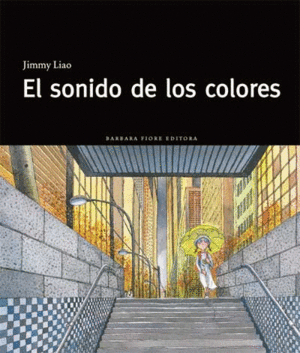 SONIDO DE LOS COLORES, EL 