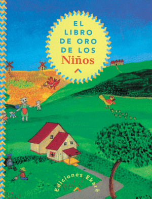 LIBRO DE ORO DE LOS NIÑOS, EL 