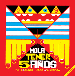 MOLA TENER 5 AÑOS