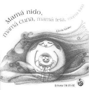 MAMA NIDO, MAMA CUNA, MAMA TETA, MAMA LUNA