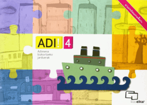 ADI! 4 - ADIMENA BIZKORTZEKO JARDUERAK (ERANTZUNEK