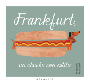 FRANKFURT, UN PERRO CON ESTILO
