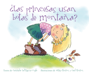 LAS PRINCESAS USAN BOTAS DE MONTAÑA