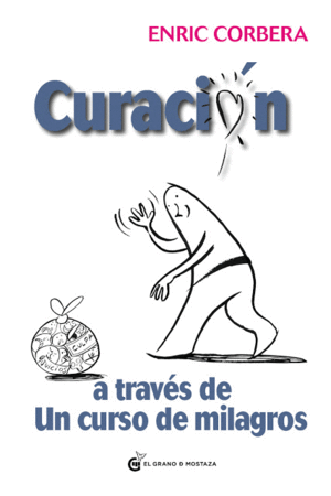 CURACIÓN A TRAVÉS DE UN CURSO DE MILAGROS