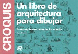 CROQUIS. UN LIBRO DE ARQUITECTURA