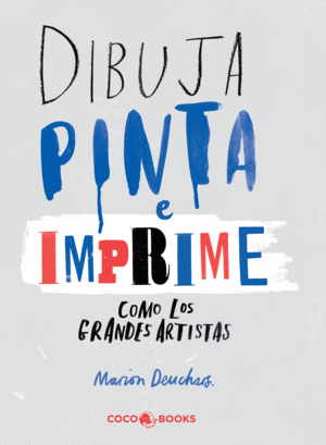 DIBUJA, PINTA E IMPRIME