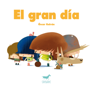 EL GRAN DÍA