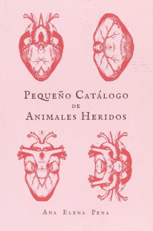 PEQUEÑO CATÁLOGO DE ANIMALES HERIDOS