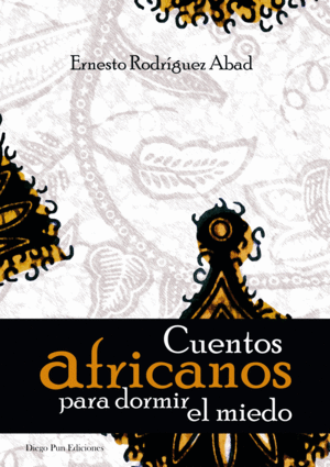 CUENTOS AFRICANOS PARA DORMIR EL MIEDO