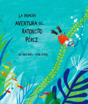 LA GRAN AVENTURA DEL RATONCITO  PÉREZ