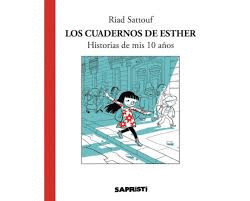 LOS CUADERNOS DE ESTHER. HISTORIAS DE MIS 10 AÑOS