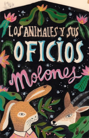 ANIMALES Y SUS OFICIOS MOLONES