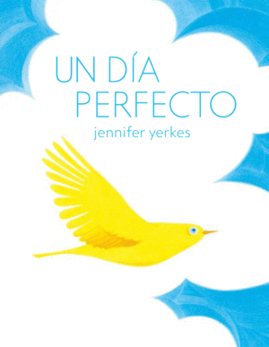 UN DIA PERFECTO (YERKES)