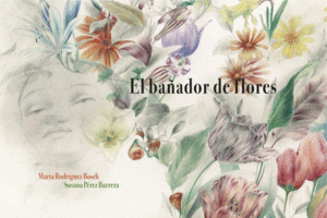 BAÑADOR DE FLORES,EL