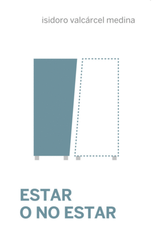 ESTAR O NO ESTAR