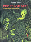 PROFESOR BELL, EL MEJICANO DE DOS CABEZAS