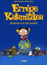 ERREGE KALAMITATEA 1. ADALBERTOK EZ DU LOTSA HANDIRIK