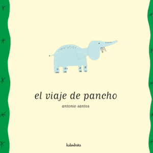 EL VIAJE DE PANCHO