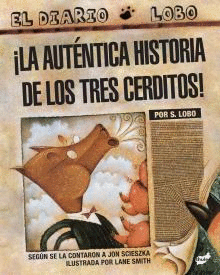 LA AUTÉNTICA HISTORIA DE LOS TRES CERDITOS