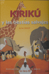 KIRIKU Y LAS BESTIAS SALVAJES CON CD