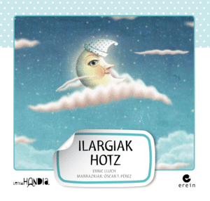 ILARGIAK HOTZ