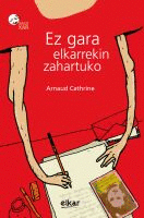 EZ GARA ELKARREKIN ZAHARTUKO