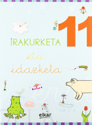 IRAKURKETA ETA IDAZKETA 11